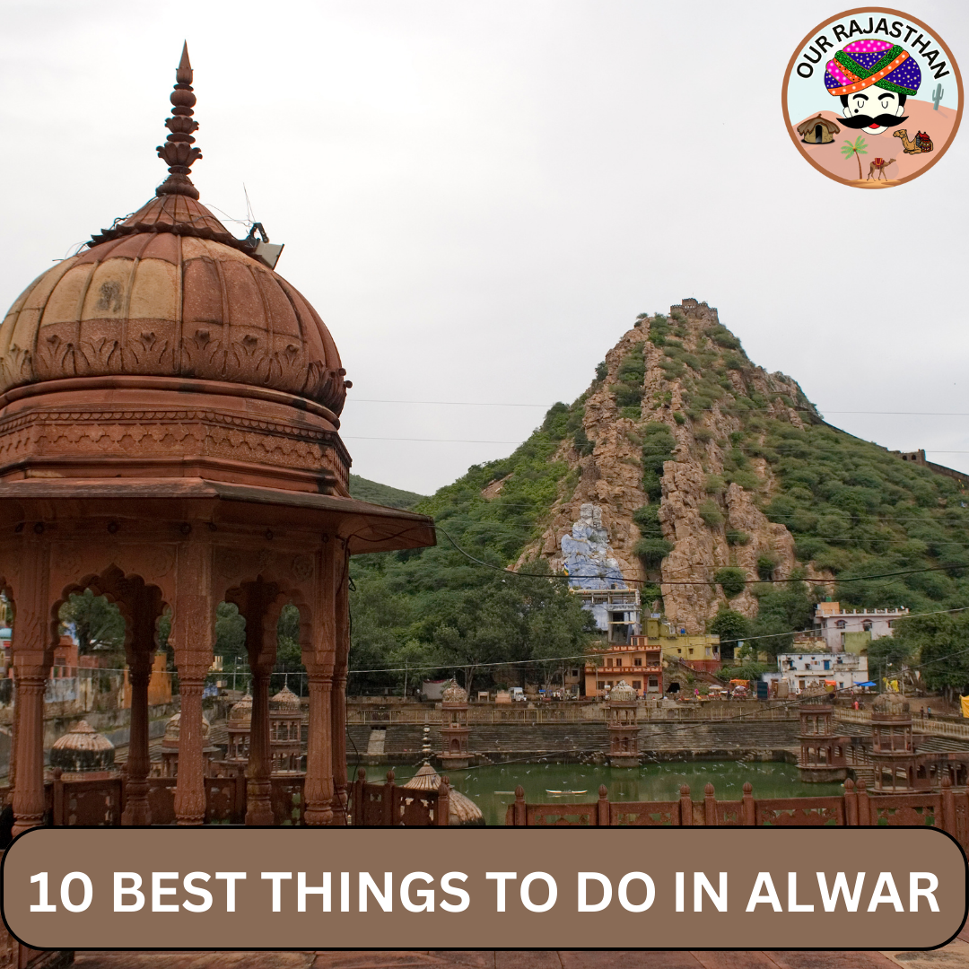 10 BEST PLACES TO VISIT IN ALWAR