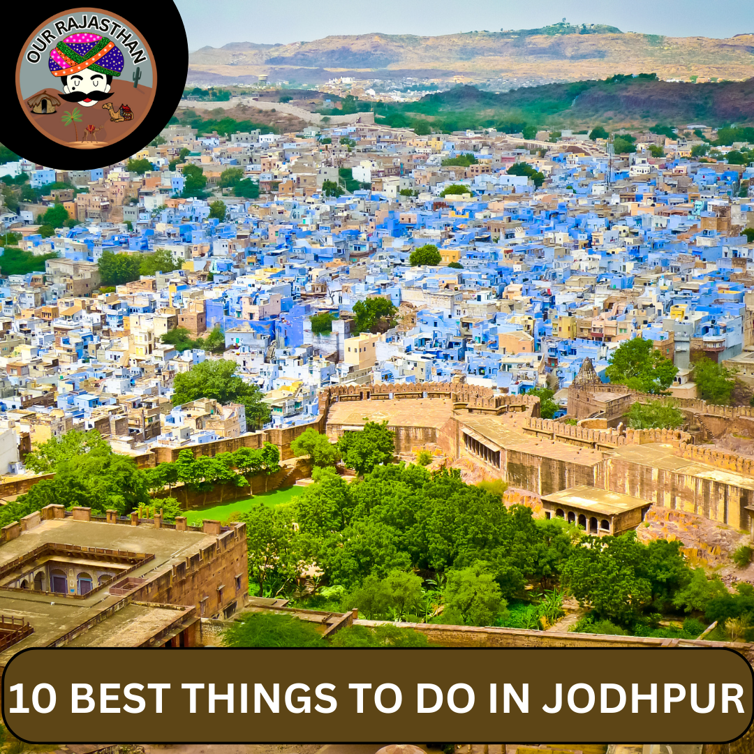 10 BEST PLACES TO VISIT IN JODHPUR