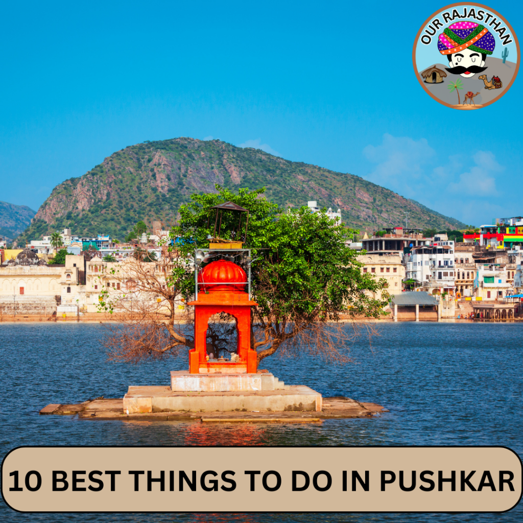 10 BEST PLACES TO VISIT IN PUSHKAR