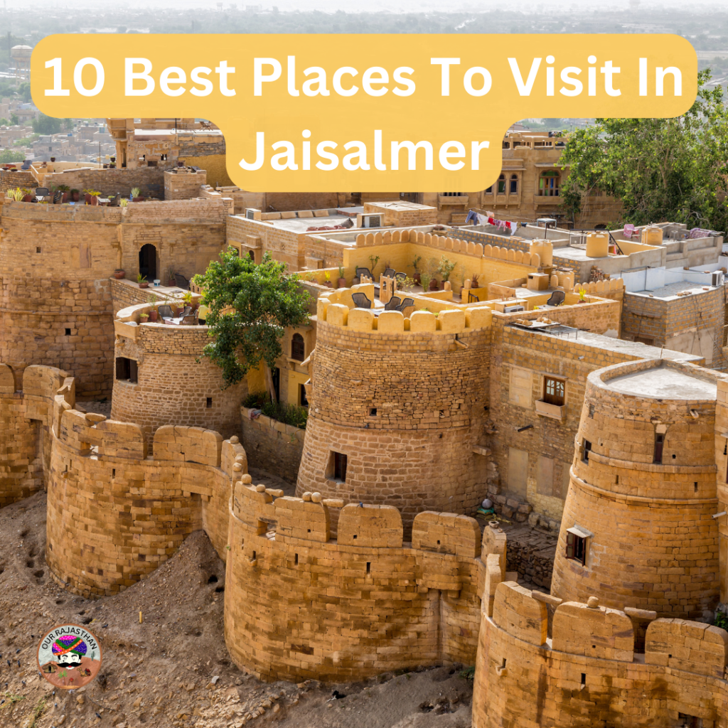 10 Best Places To Visit In Jaisalmer